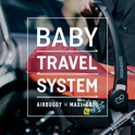 BABY TRAVEL SYSTEM