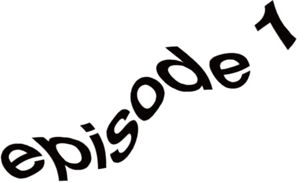 episode 1