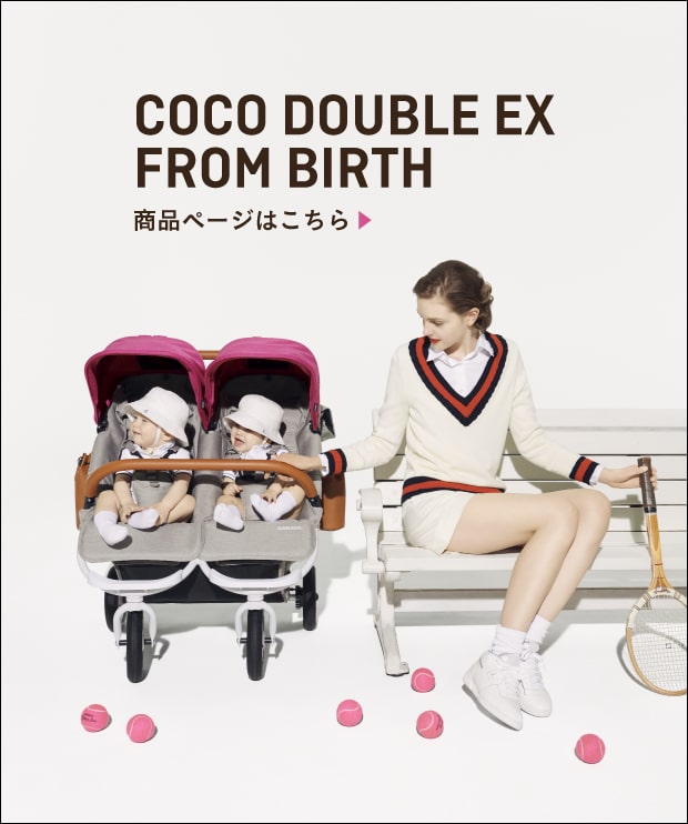 COCO DOUBLE EX FROM BIRTH ¥90,200（税抜）